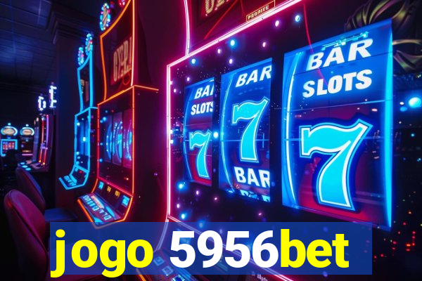 jogo 5956bet